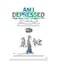 Am I Depressed And What Can I Do About It?